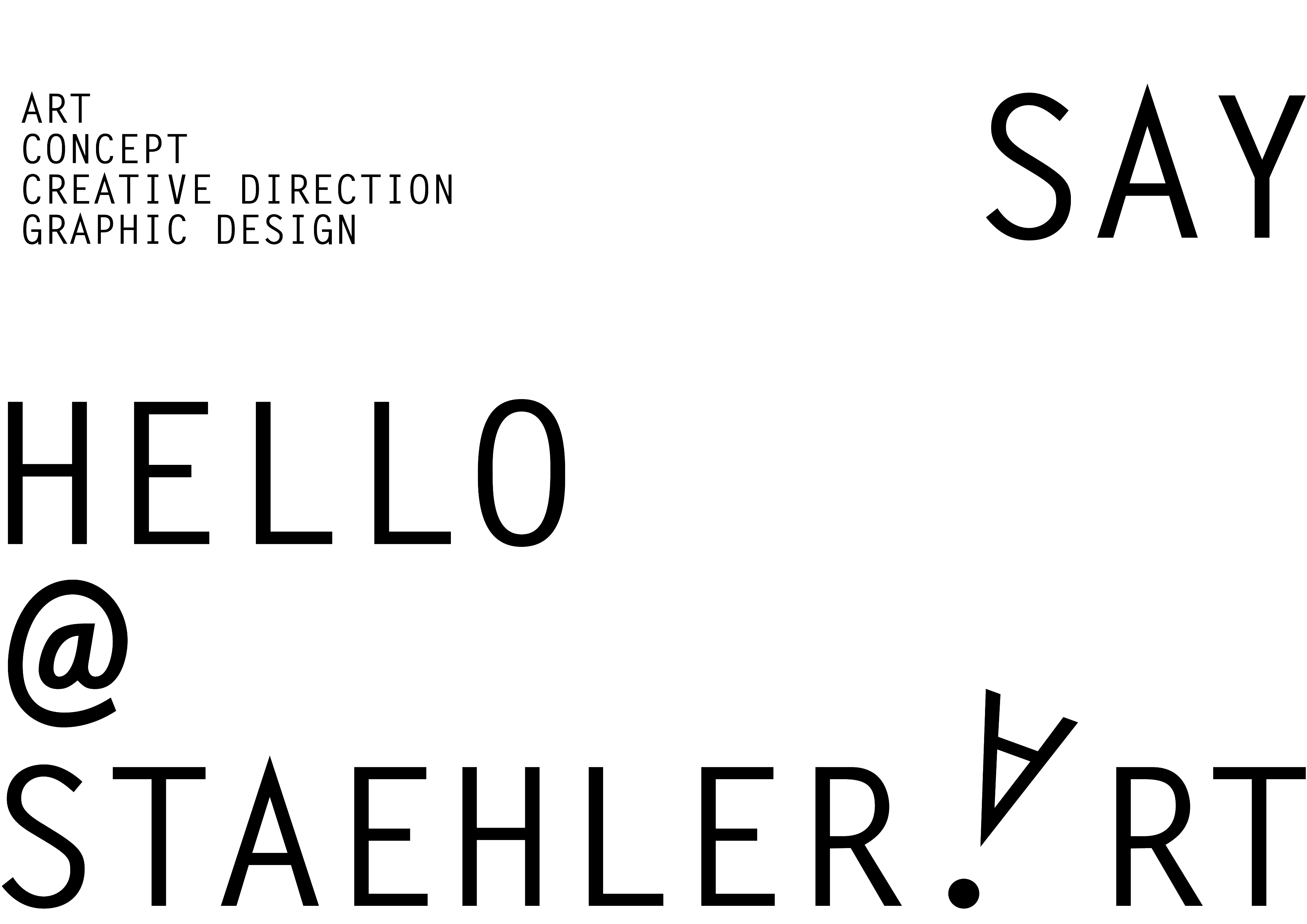 E-Mail-Link zu hello@staehler.art Freelancerin Art Concept Creative-Direction Graphic-Design Print Digital UX/UI Webdesign